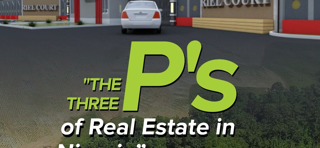 Three Ps of real estate | Riel Homes